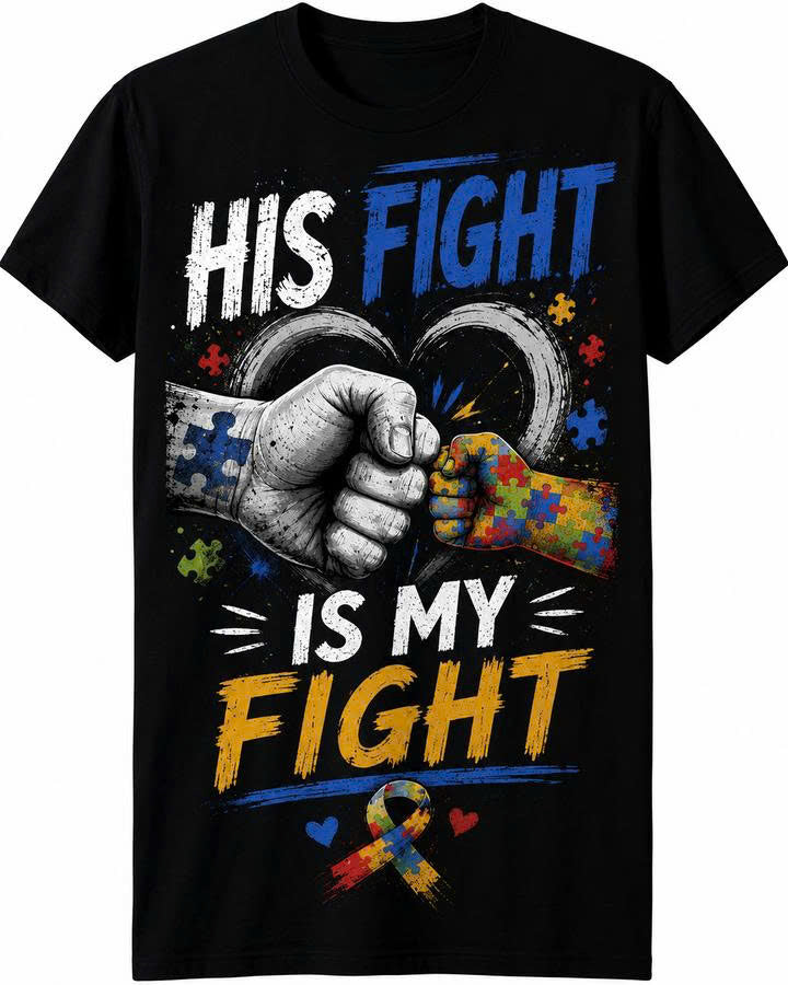 His Fight Is My Fight Shirt
