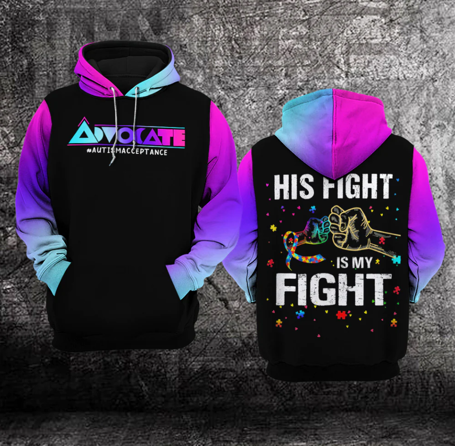 His Fight Is My Fight 3D Hoodie