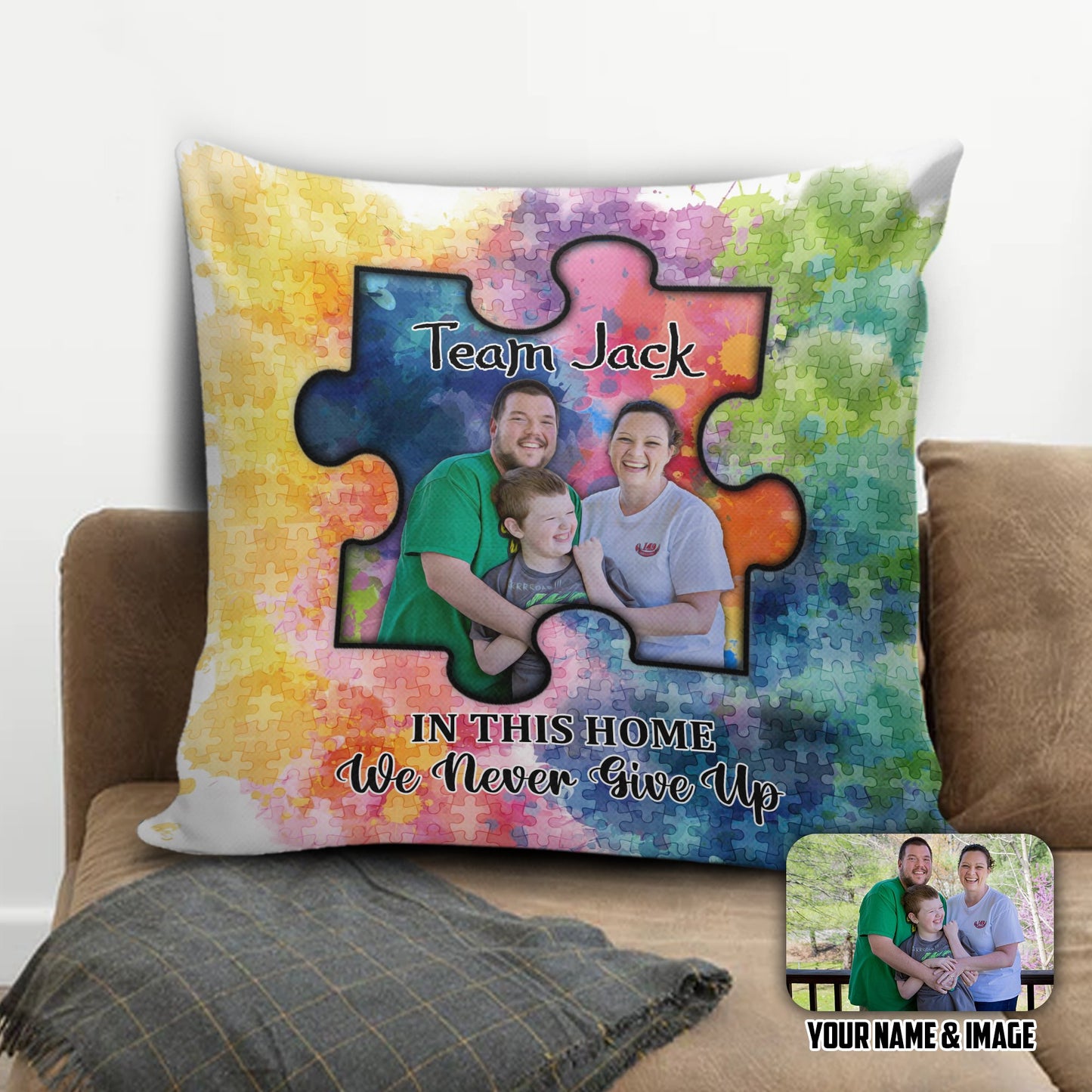 Custom Name And Image Autism In This Home We Never Give Up Pillow Case