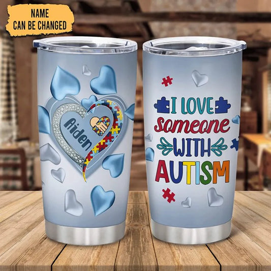 Personalized Tumbler Cup I Love Someone With Autism