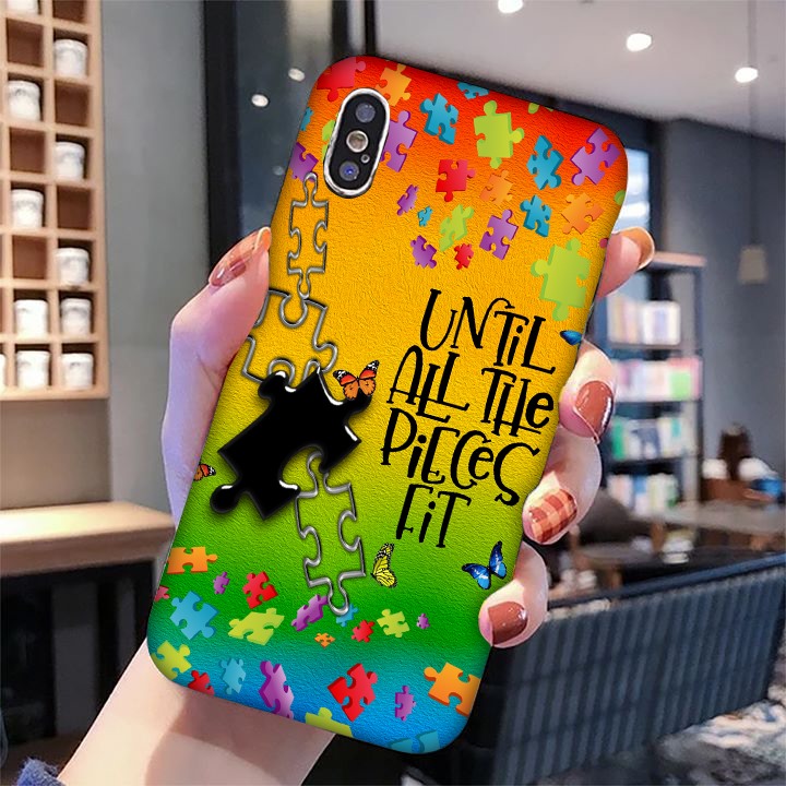 Autism Until All The Pieces Fit Phone Case