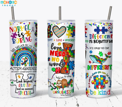 Autism Tumbler Normal Is Boring, Different Is Beautiful