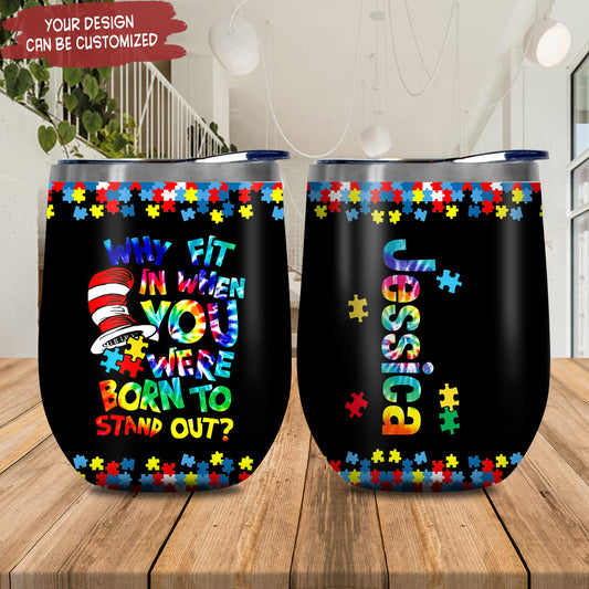 Personalized Autism Stand Out Stainless Steel Wine Tumbler – Personalized Wine Tumbler