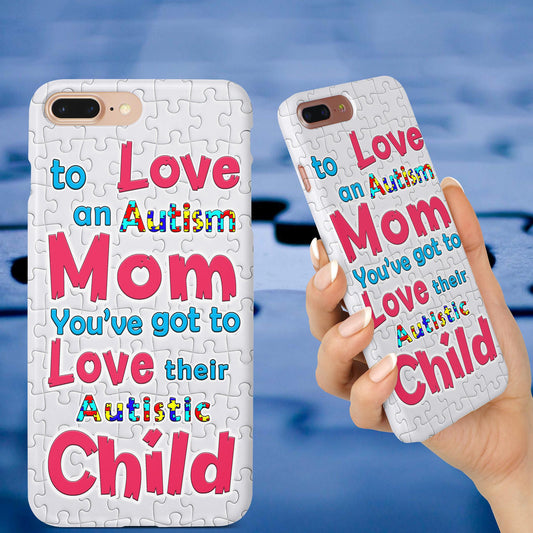 Autism Mom Love Autistic Child Phone Case