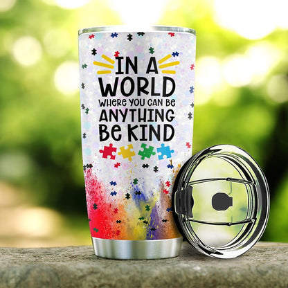 Personalized In A World Where You Can Be Anything Be Kind I Love Someone With Autism Tumbler