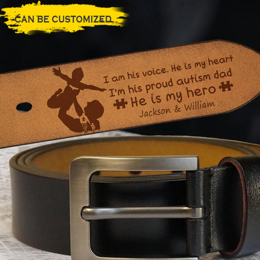 Personalized Autism Leather Belt I Am His Voice, He Is My Heart, Proud Autism Dad