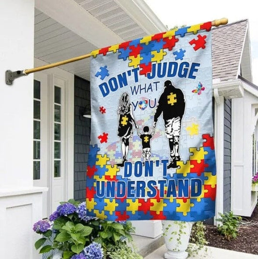 Don’t Judge What You Don’t Understand Autism Awareness Flag