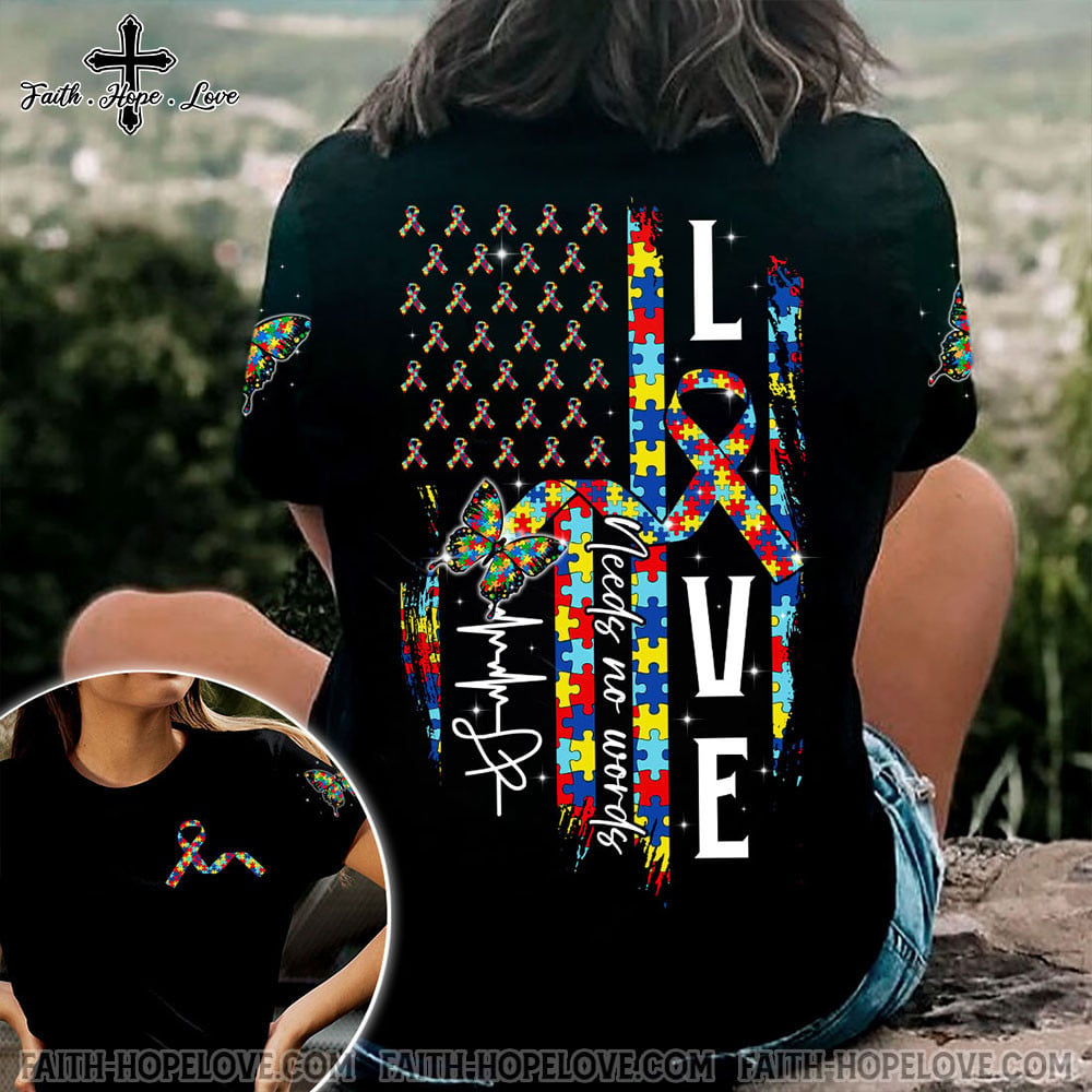 Autism Awareness Flag Shirt : LOVE Needs No Words