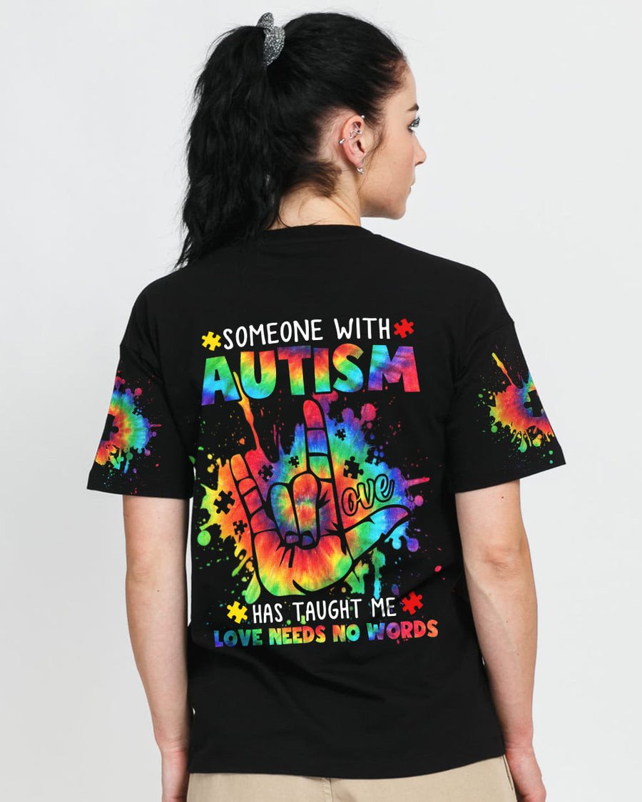 Someone With Autism Has Taught Me Women's Autism Awareness Tshirt