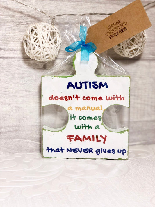 Autism Doesn't Come With A Manual It Comes With A Family That Never Gives Up Wooden Puzzle Piece