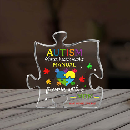 Autism Acrylic Puzzle, Autism Doesn't Come With A Manual It Comes With Mom, Mother's Day Gifts, Autism Awareness Day