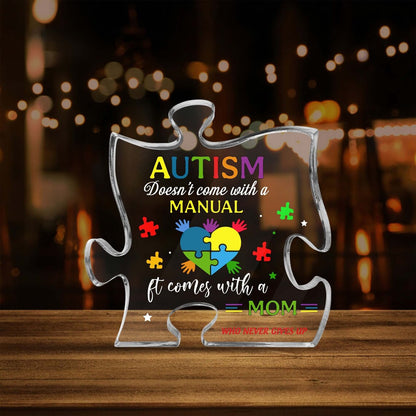 Autism Acrylic Puzzle, Autism Doesn't Come With A Manual It Comes With Mom, Mother's Day Gifts, Autism Awareness Day