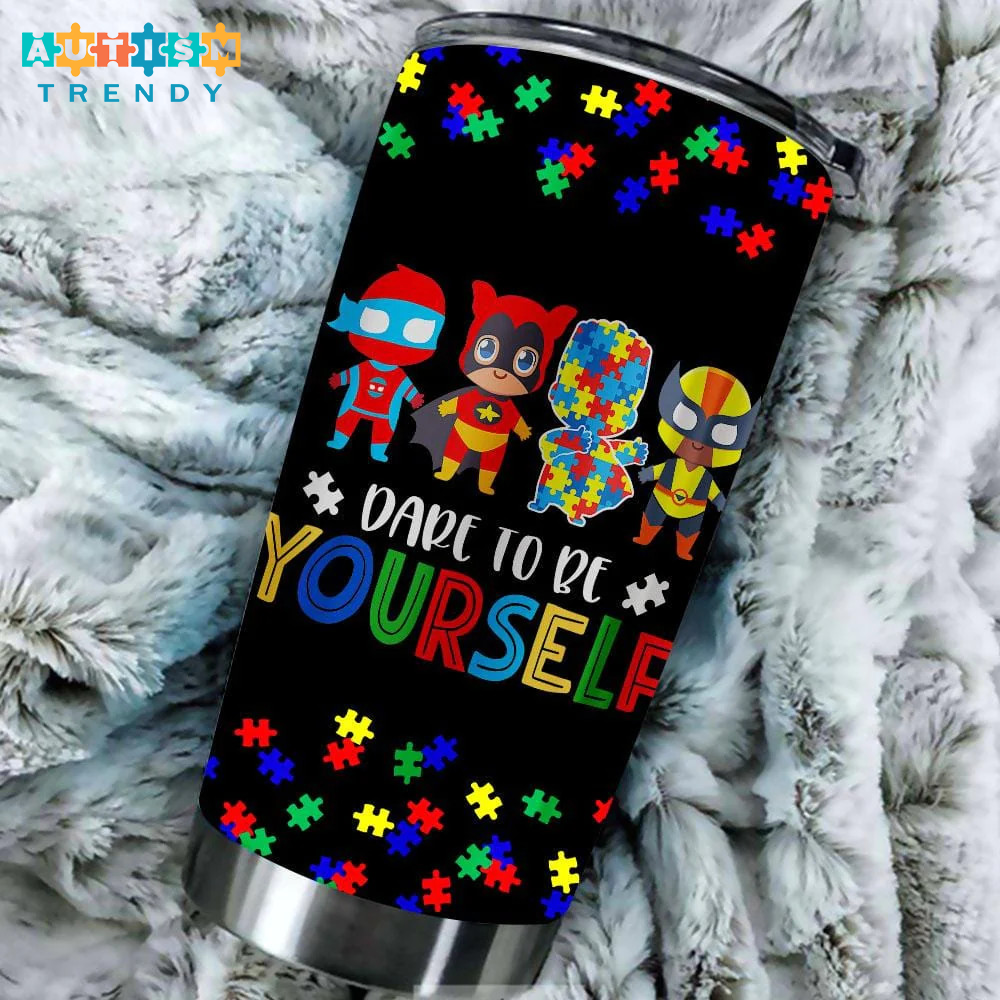 Dare to be yourself Autism Awareness Superheroes Tumbler Cup