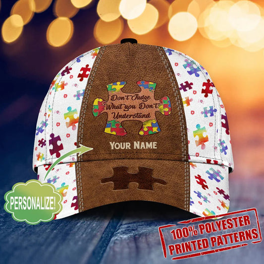 Don't Judge What You Don't Understand Personalized Autism Awareness Cap Autism Hat Autism Awareness