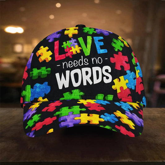 Love Needs No Words Autism Awareness Cap