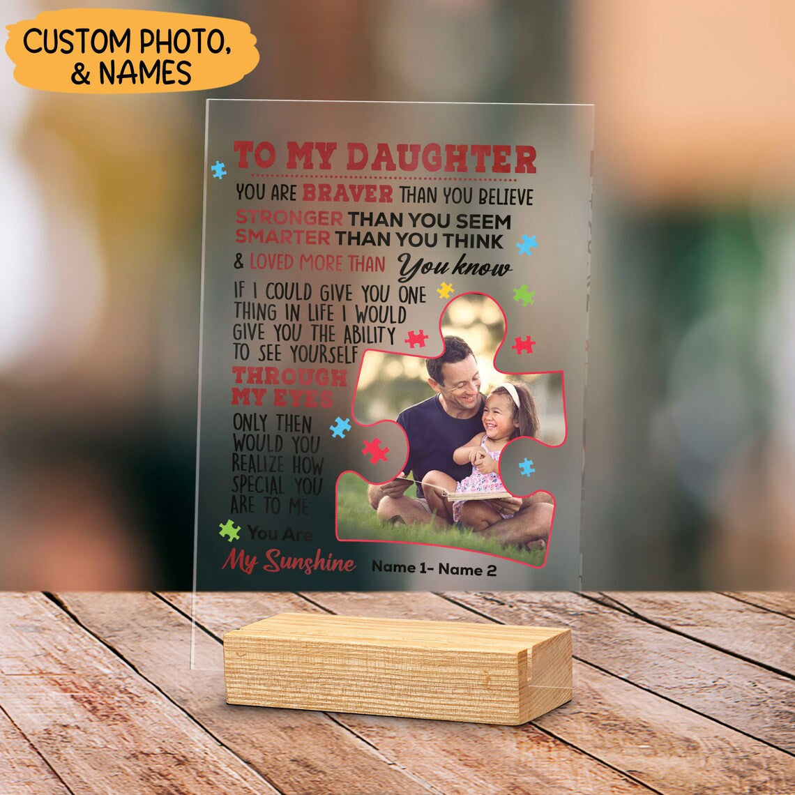 Custom Photo To My Daughter You Are Braver Autism Acrylic Plaque With Stand Motivational Gift for Autistic Daughter Family Gift Home Decor