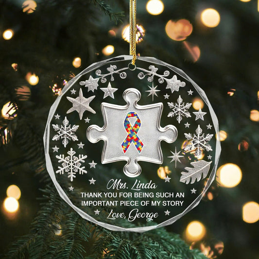 Autism Teacher Glass Ornament, Thank You For Being Such An Important Piece Of My Story, Autism Awareness, Teacher Appreciation Gift